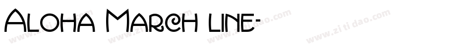 Aloha March line字体转换